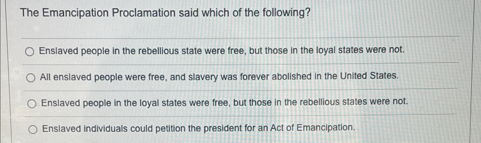 Solved The Emancipation Proclamation Said Which Of The | Chegg.com