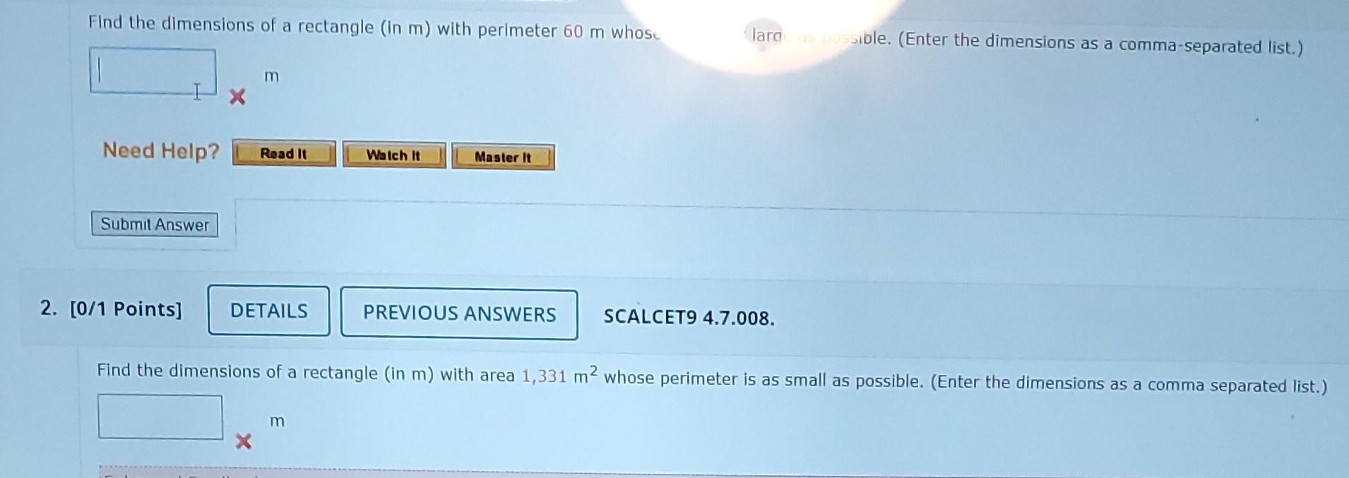 Find the dimensions of a rectangle (in m) with perimeter \( 60 \mathrm{~m} \) whose
lara ible. (Enter the dimensions as a com