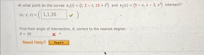 Solved At what point do the curves r1(t)= t,2−t,15+t2 and | Chegg.com