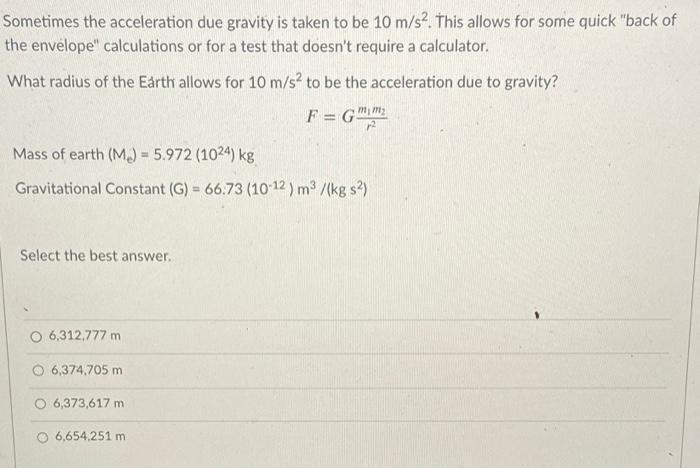 Solved Sometimes the acceleration due gravity is taken to be | Chegg.com