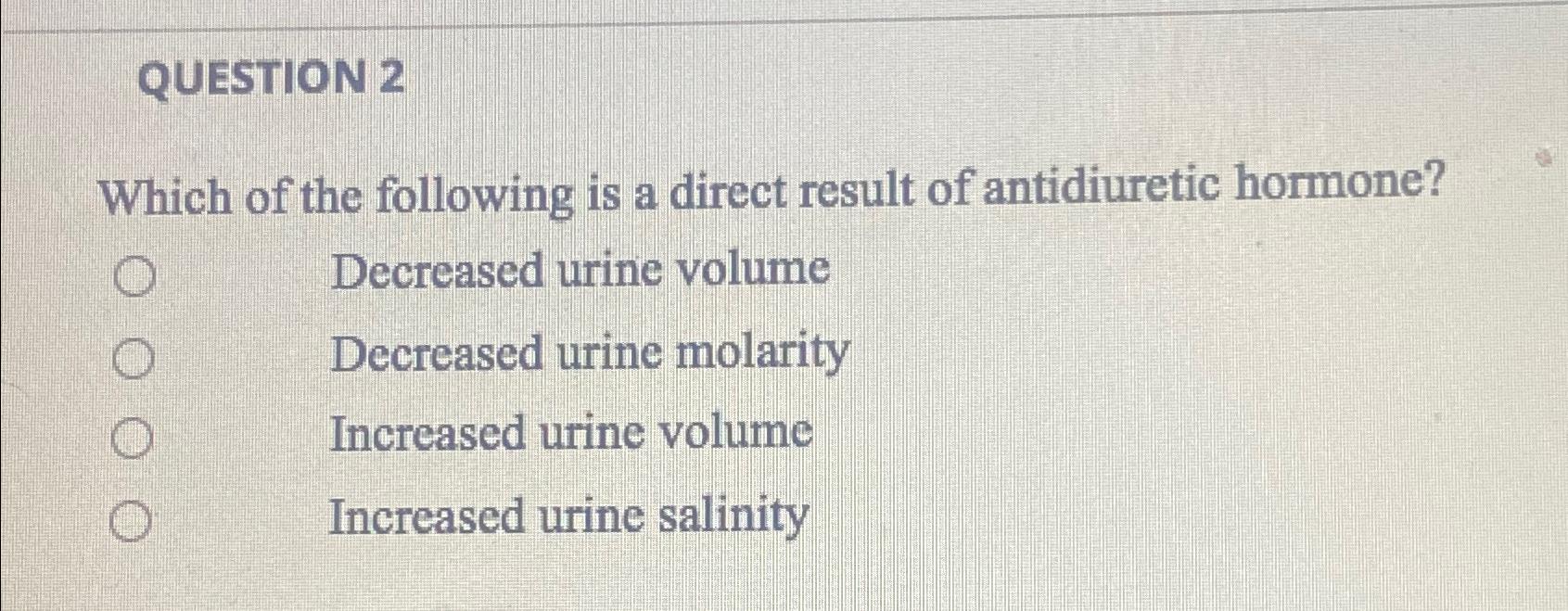 Solved QUESTION 2Which of the following is a direct result | Chegg.com