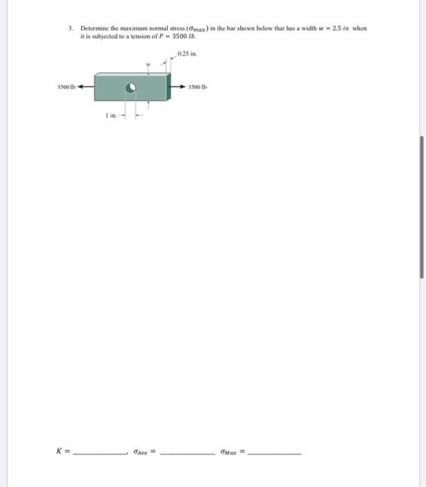 Solved 3. Determine the maximum normal stress (max) in the | Chegg.com