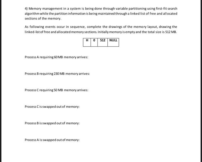 Solved 4) Memory management in a system is being done | Chegg.com