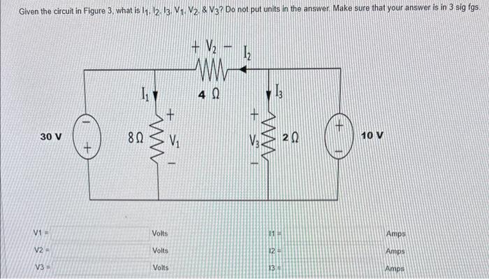 Solved Given the circuit in Figure 3 , what is | Chegg.com
