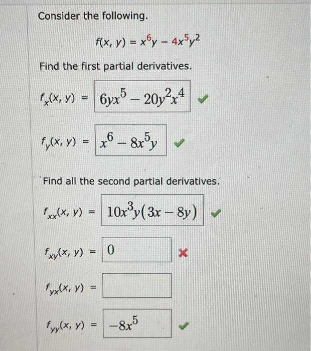 Solved Consider The Following F X Y X6y−4x5y2 Find The