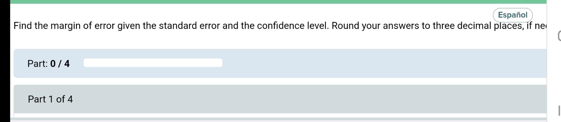 Solved Español Find The Margin Of Error Given The Standard | Chegg.com