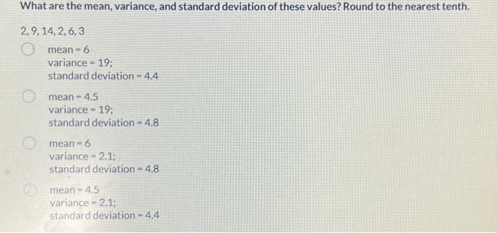Solved What are the mean, variance, and standard deviation | Chegg.com