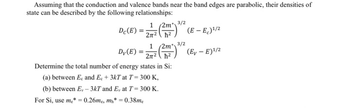Solved Assuming that the conduction and valence bands near | Chegg.com