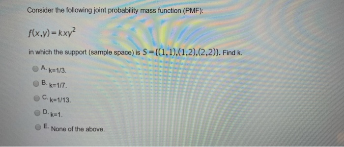 Solved Consider the following joint probability mass | Chegg.com