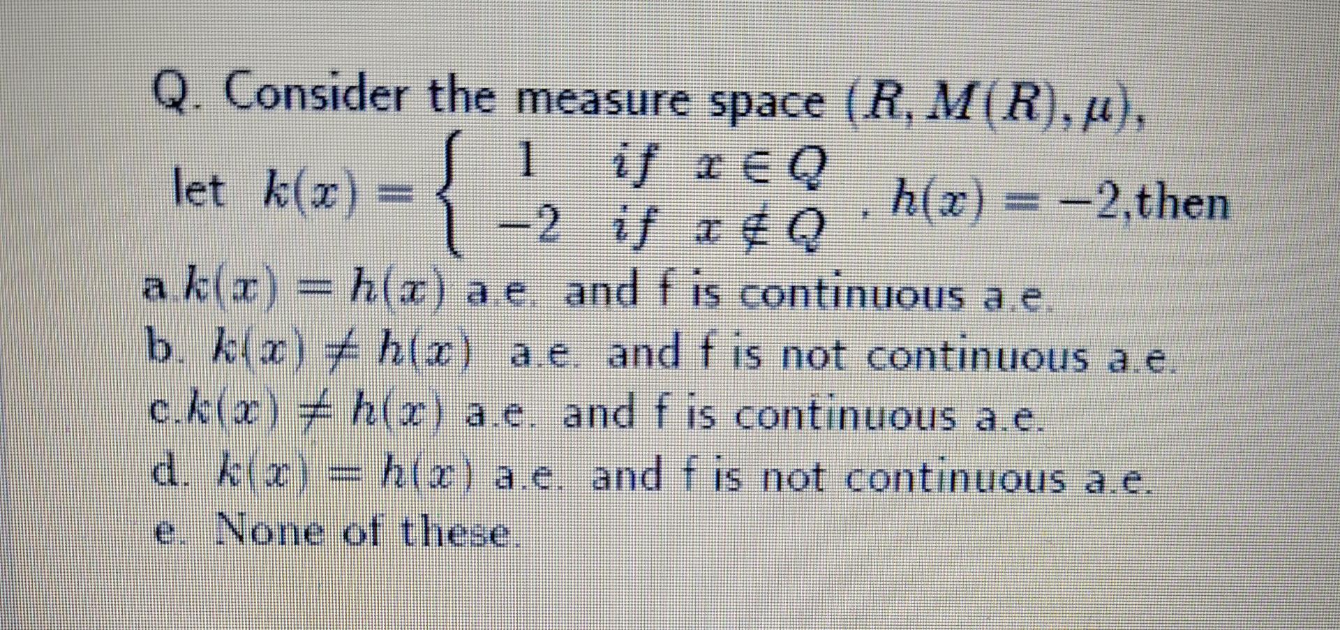 Q Consider The Measure Space R M R U 1 If Req Chegg Com