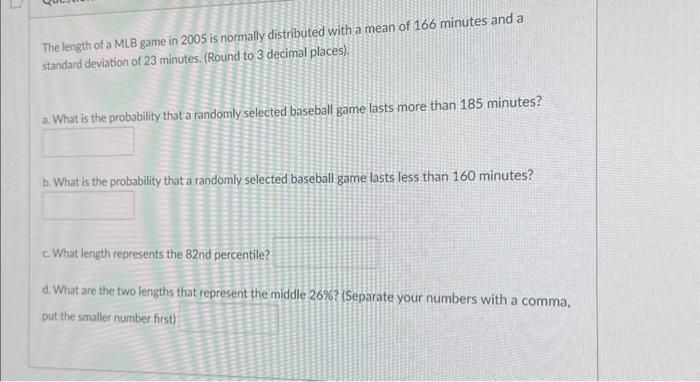 solved-the-length-of-a-mlb-game-in-2005-is-normally-chegg