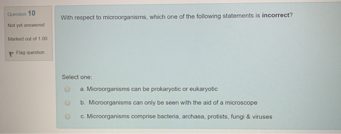 Solved Question 10 With respect to microorganisms, which one | Chegg.com