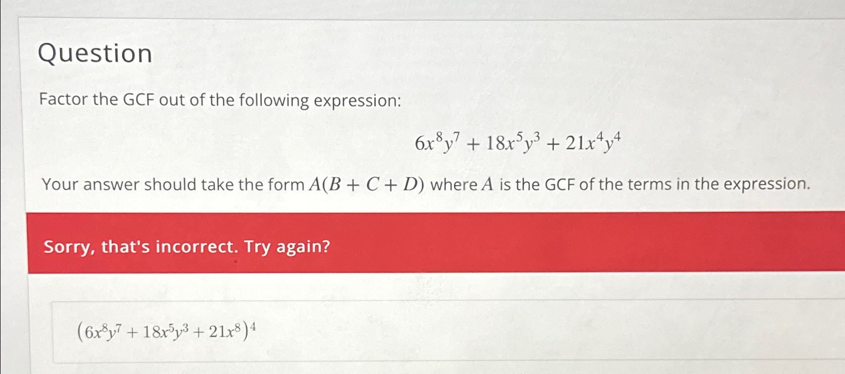 Solved QuestionFactor The GCF Out Of The Following | Chegg.com