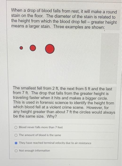 Solved When a drop of blood falls from rest, it will make a | Chegg.com