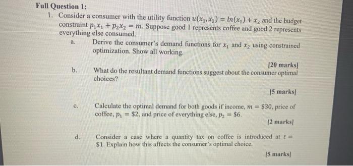 Solved Question 1: 1. Consider A Consumer With The Utility | Chegg.com