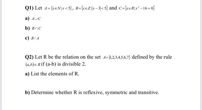 Solved Q1) Let A = {x€N|x