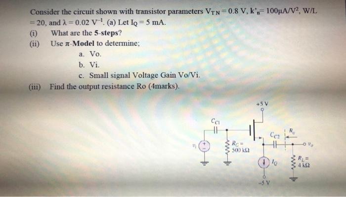 Solved Consider the circuit shown with transistor parameters | Chegg.com