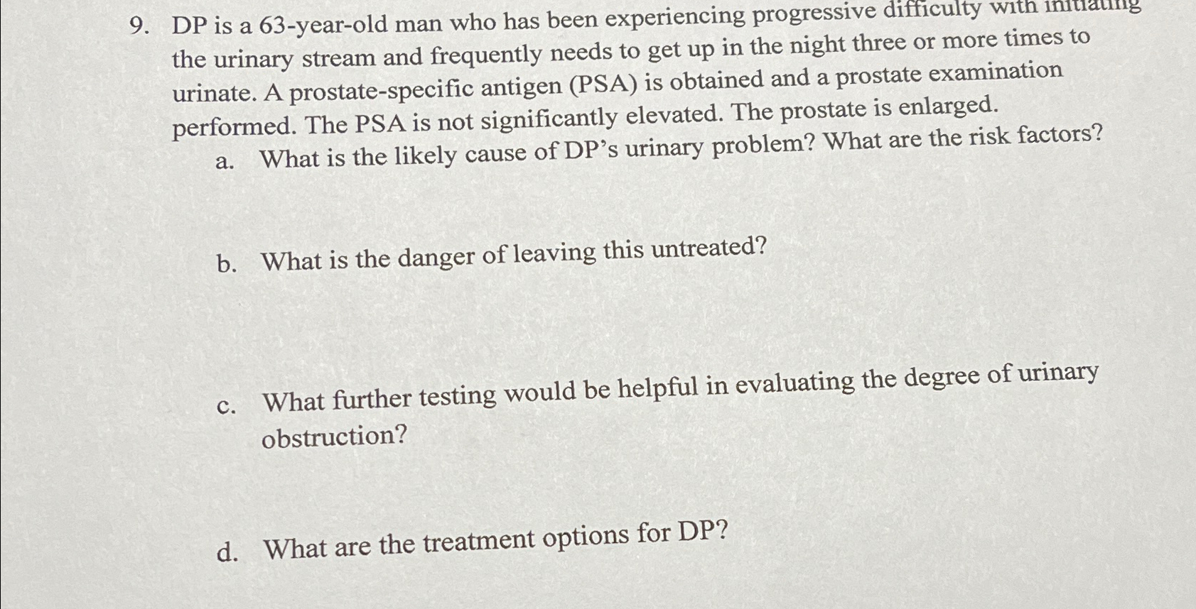 Solved DP is a 63-year-old man who has been experiencing | Chegg.com