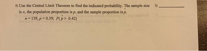 Solved 3) Use The Central Limit Theorem To Find The | Chegg.com