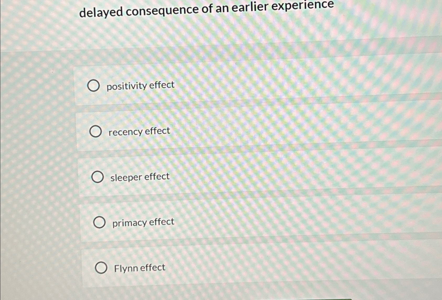 Solved delayed consequence of an earlier | Chegg.com