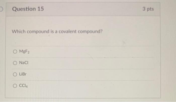 Solved Which Compound Is A Covalent Compound Mgf2 Nacl Libr