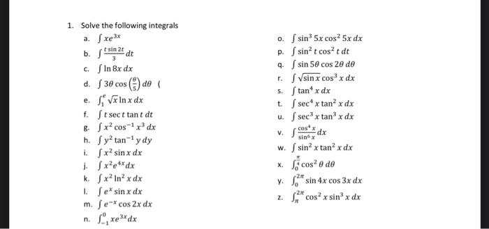 Solved 1 Solve The Following Integrals A Xe3x B Sin2t Chegg Com