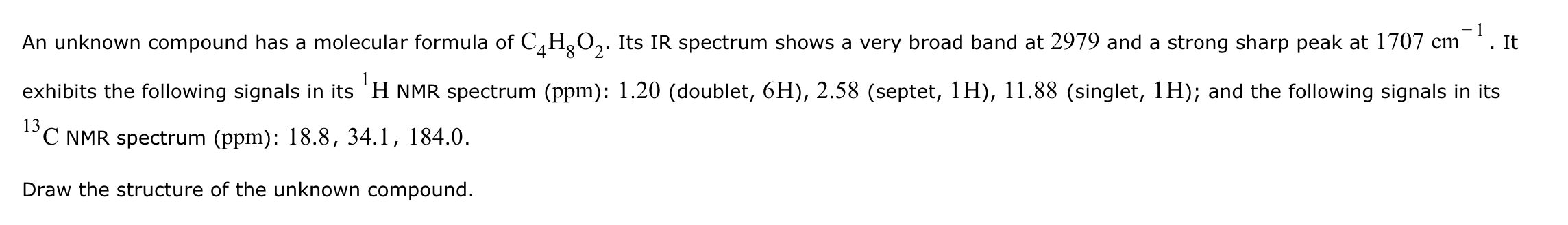 Solved An unknown compound has a molecular formula of | Chegg.com