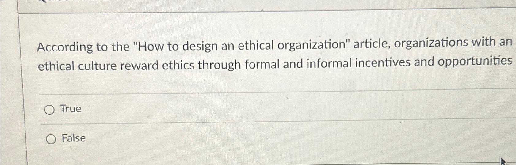 Solved According to the "How to design an ethical | Chegg.com