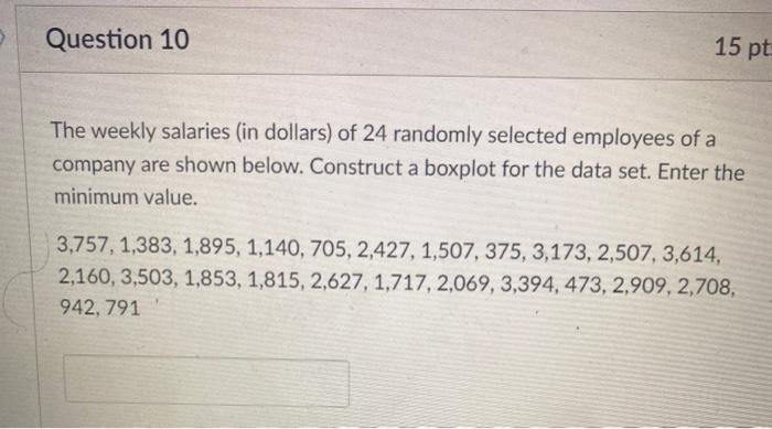 Solved Question 10 15 pt The weekly salaries (in dollars) of | Chegg.com
