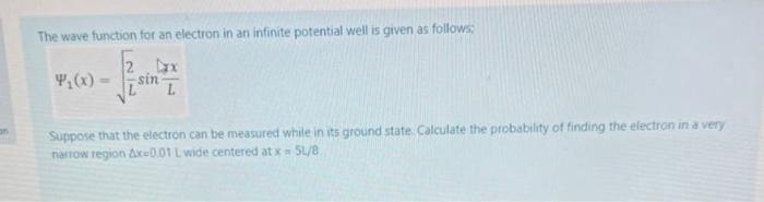 Solved The wave function for an electron in an infinite | Chegg.com