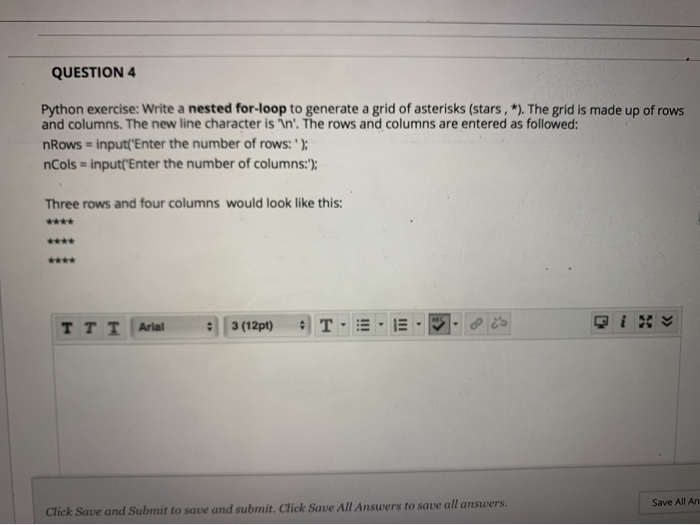 Solved QUESTION 4 Python exercise: Write a nested for-loop | Chegg.com