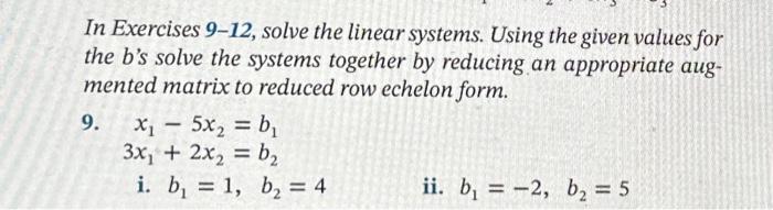 Solved In Exercises 9-12, Solve The Linear Systems. Using | Chegg.com