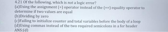 Solved 4.21 of the following, which is not a logic error? | Chegg.com