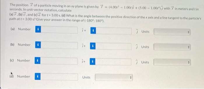 Solved The position r of a particle moving in an xy plane is | Chegg.com