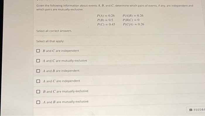 Solved Given The Following Information About Events A,B, And | Chegg.com