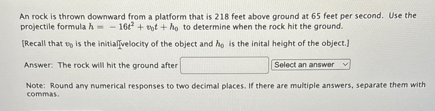 Solved An rock is thrown downward from a platform that is | Chegg.com
