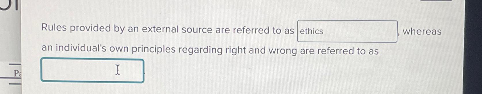 Solved Rules provided by an external source are referred to | Chegg.com