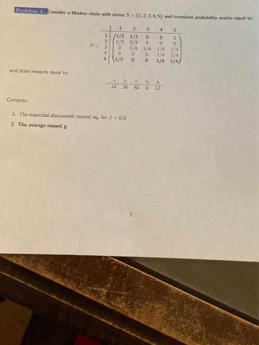 Solved Problem. Consider a Markov chain with states 5 = | Chegg.com