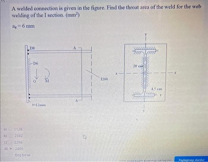 Solved A Welded Connection Is Given In The Figure. Find The | Chegg.com