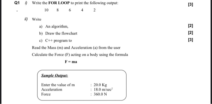 Solved [3] [2] Q1 i) Write the FOR LOOP to print the | Chegg.com