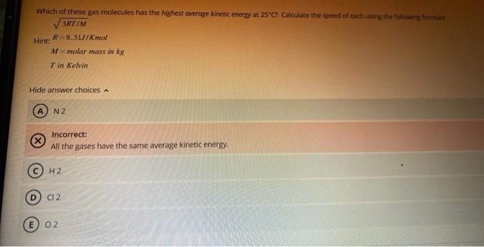 solved-which-of-these-gas-molecules-has-the-highest-average-chegg