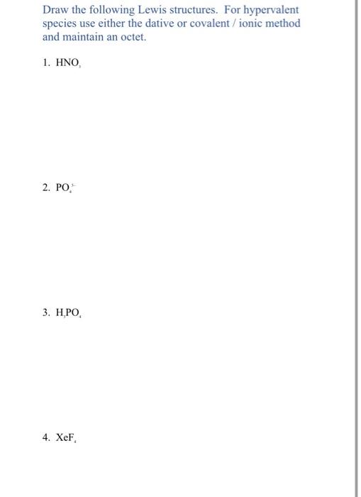 Solved Draw the following Lewis structures. For hypervalent | Chegg.com