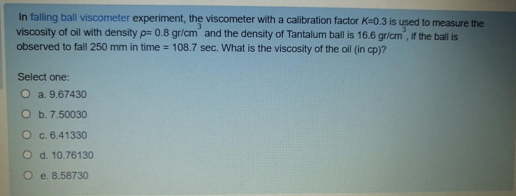 Solved 3 In falling ball viscometer experiment, the | Chegg.com