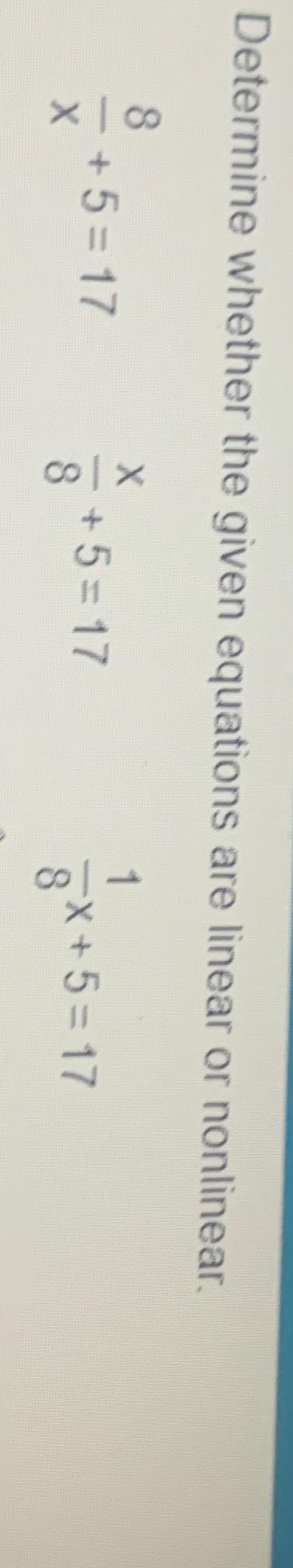 Solved Determine whether the given equations are linear or | Chegg.com