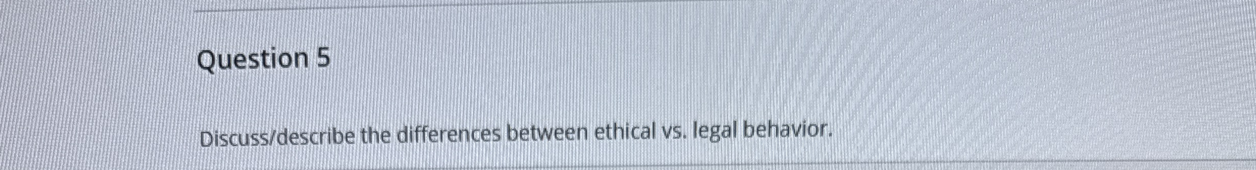 Solved Question 5Discuss/describe the differences between | Chegg.com