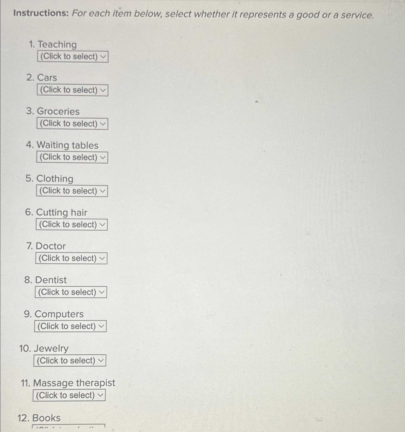 Solved Instructions: For each item below, select whether it | Chegg.com