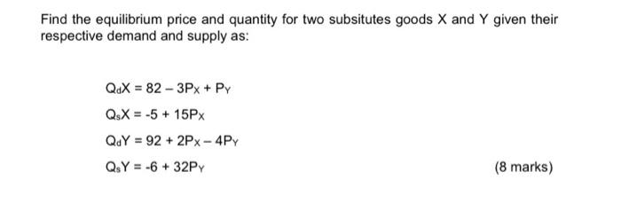 Solved Find the equilibrium price and quantity for two | Chegg.com