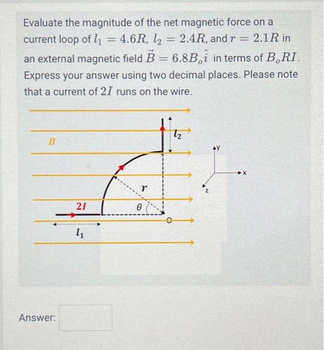 Solved Evaluate the magnitude of the net magnetic force on a | Chegg.com