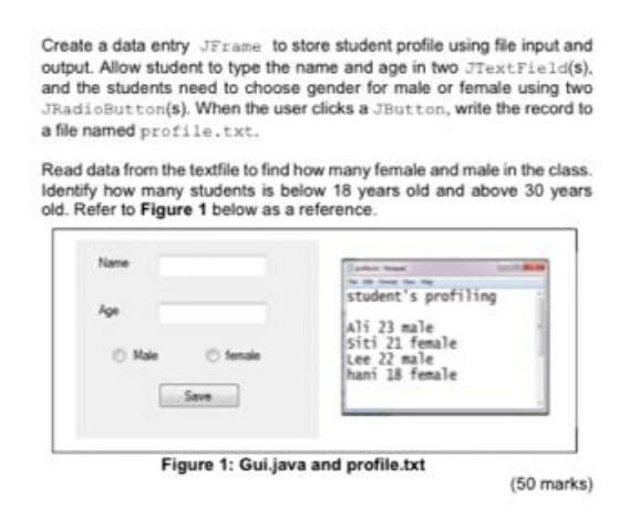 Solved Create a data entry JFrame to store student profile | Chegg.com