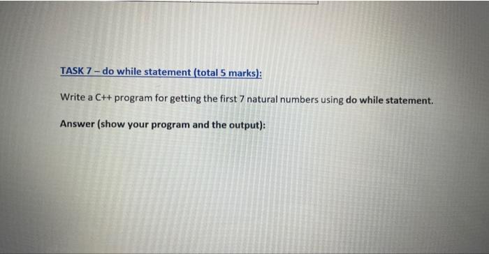 solved-task-7-do-while-statement-total-5-marks-write-a-chegg